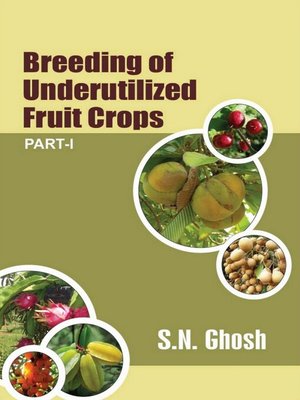 cover image of Breeding of Underutilized Fruit Crops Part-I